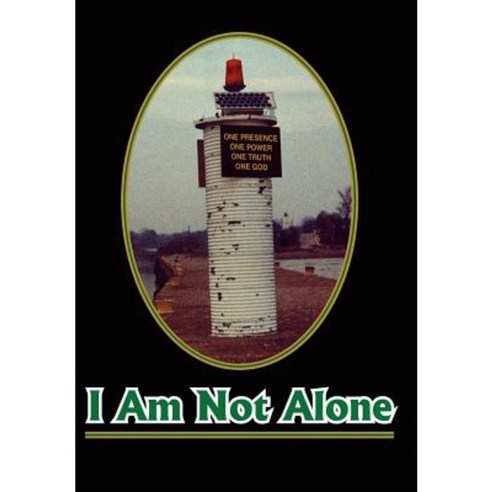 I Am Not Alone Hardcover, Authorhouse