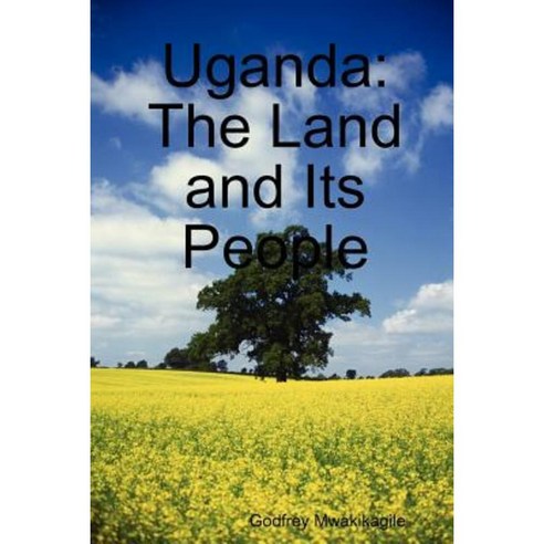 Uganda: The Land and Its People Paperback, New Africa Press