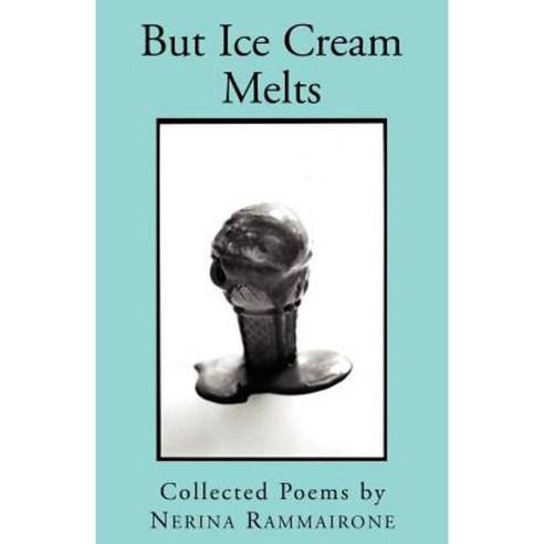 But Ice Cream Melts Paperback, Xlibris