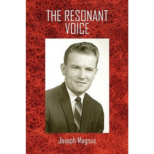 The Resonant Voice Paperback, Xlibris Corporation