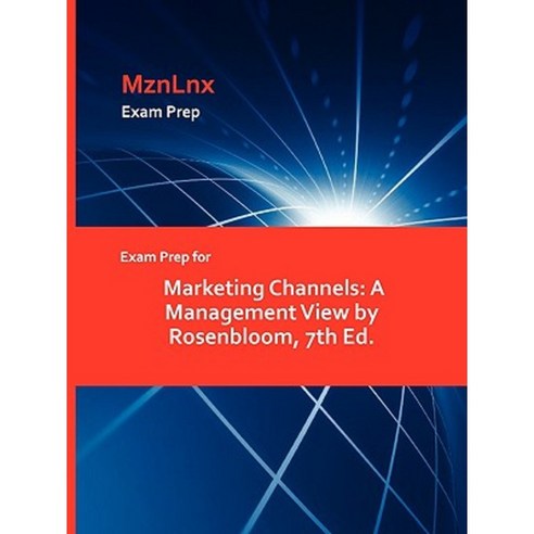Exam Prep for Marketing Channels: A Management View by Rosenbloom 7th ...