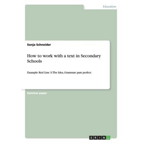 How to Work with a Text in Secondary Schools Paperback, Grin Verlag Gmbh