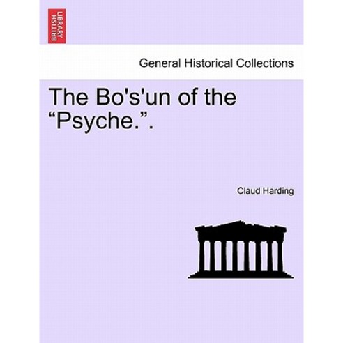 The Bo''s''un of the "Psyche.." Vol. II. Paperback, British Library, Historical Print Editions