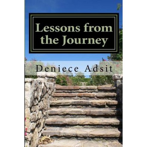 Lessons from the Journey Paperback, Createspace