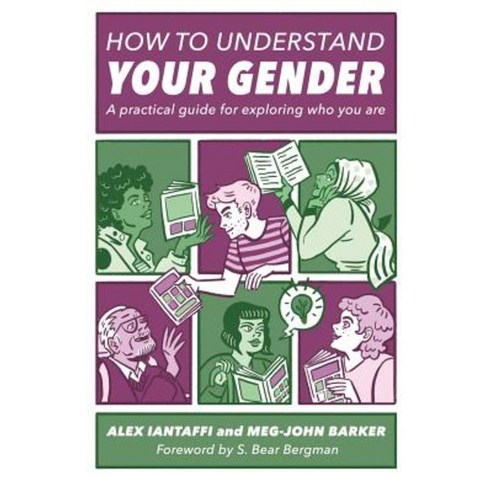 How to Understand Your Gender: A Practical Guide for Exploring Who You Are Paperback, Jessica Kingsley Publishers