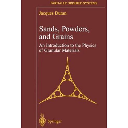 Sands Powders and Grains: An Introduction to the Physics of Granular Materials Paperback, Springer