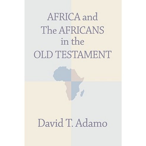 Africa and the Africans in the Old Testament Paperback, Wipf & Stock Publishers