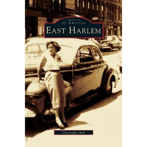 East Harlem Hardcover, Arcadia Publishing Library Editions - 가격 변동 추적 ...