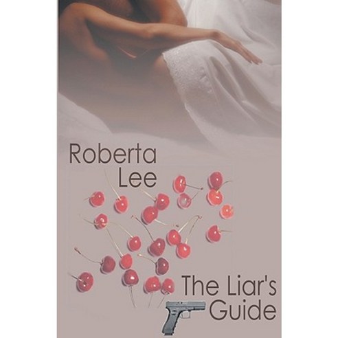 The Liar''s Guide Paperback, Createspace Independent Publishing Platform