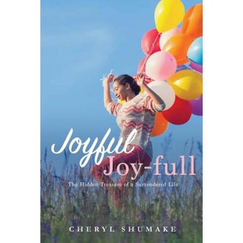 Joyful Joy-Full Paperback, Xulon Press