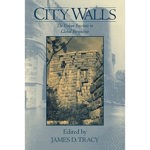 City Walls: The Urban Enceinte in Global Perspective Paperback, Cambridge University Press