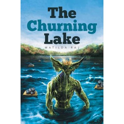 The Churning Lake Paperback, Xlibris