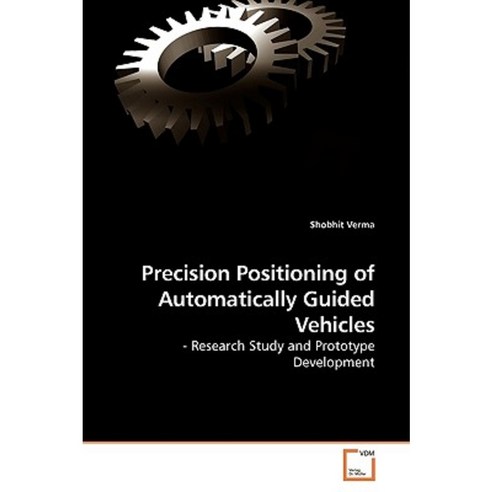 Precision Positioning of Automatically Guided Vehicles Paperback, VDM ...