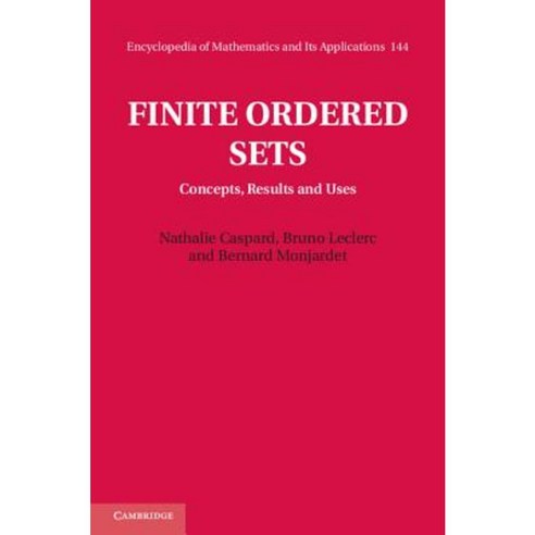 Finite Ordered Sets: Concepts Results and Uses Hardcover, Cambridge University Press