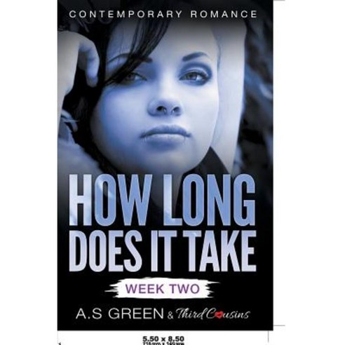 How Long Does It Take - Week Two (Contemporary Romance) Paperback, Third Cousins