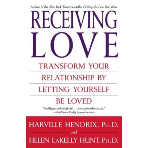 Receiving Love: Transform Your Relationship by Letting Yourself Be Loved Paperback, Atria Books