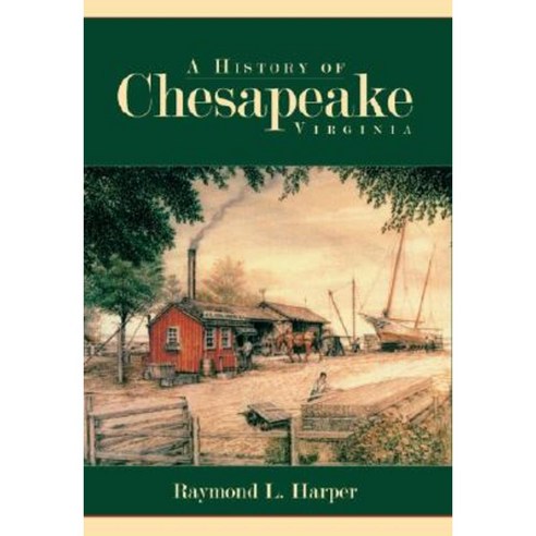 A History of Chesapeake Virginia Paperback, History Press