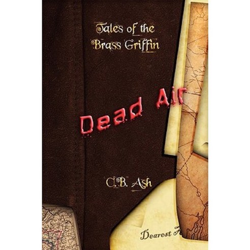 Tales of the Brass Griffin: Dead Air Paperback, Lulu.com
