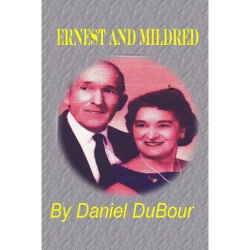 Ernest and Mildred Paperback, Createspace Independent Publishing Platform