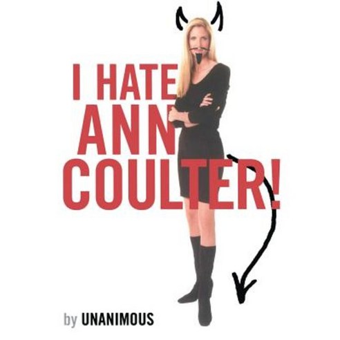 I Hate Ann Coulter! Paperback, Simon Spotlight Entertainment