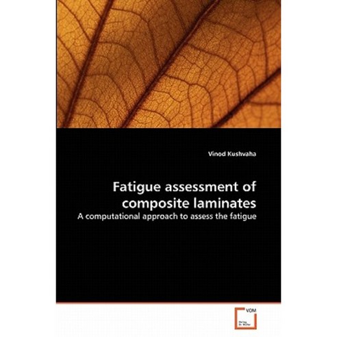 Fatigue Assessment of Composite Laminates Paperback, VDM Verlag
