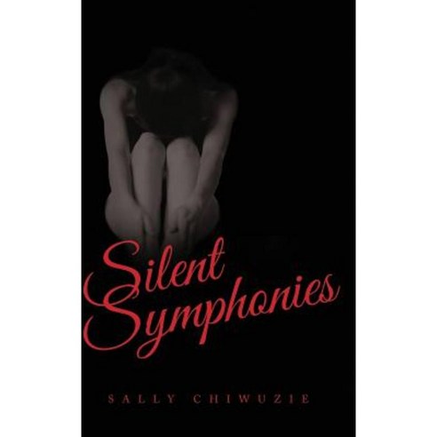 Silent Symphonies Hardcover, Lulu Publishing Services