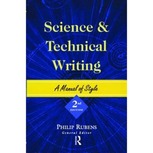 Science and Technical Writing: A Manual of Style Second Edition ...