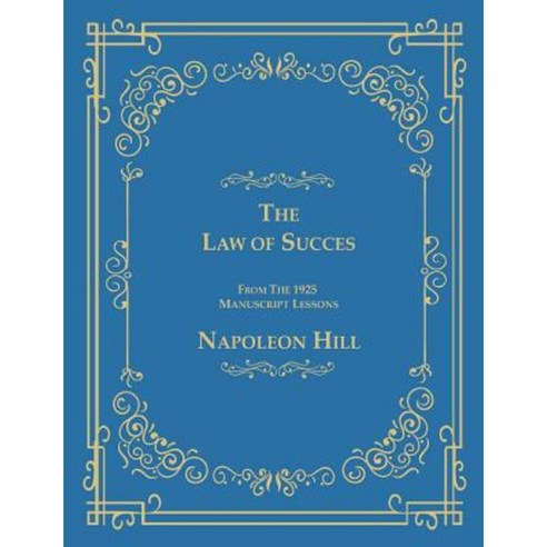 The Law of Success from the 1925 Manuscript Lessons Paperback, www.bnpublishing.com