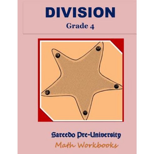 Division 4th Grade: Sareedo Math Workbooks Paperback, Createspace Independent Publishing Platform