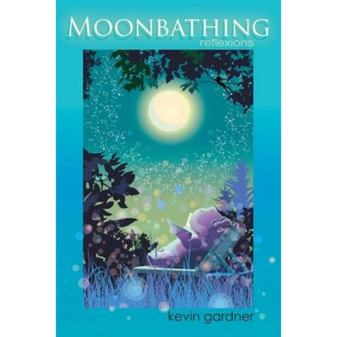Moonbathing Paperback, Xulon Press