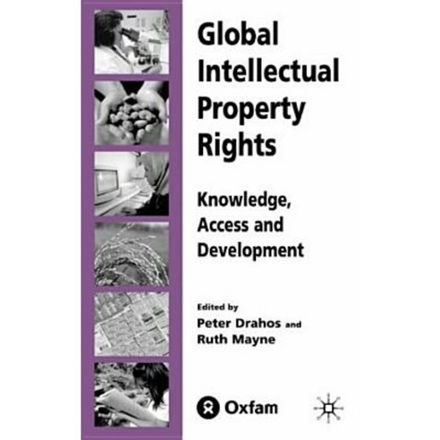 Global Intellectual Property Rights: Knowledge Access and Development Hardcover, Palgrave MacMillan