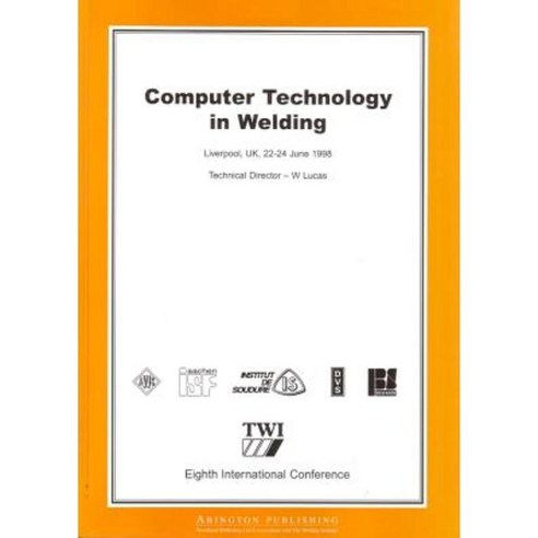 Computer Technology in Welding: Eighth International Conference Paperback, Woodhead Publishing
