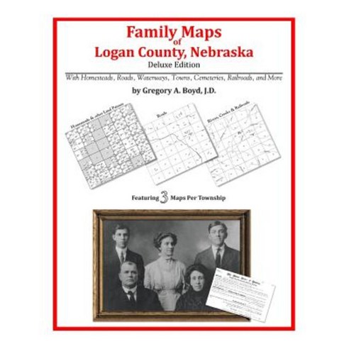 Family Maps of Logan County Nebraska Paperback, Arphax Publishing Co.