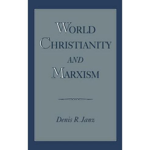 World Christianity and Marxism Hardcover, Oxford University Press, USA