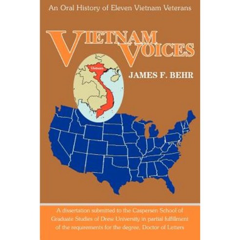 Vietnam Voices: An Oral History of Eleven Vietnam Veterans Paperback, iUniverse