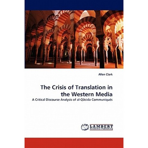 The Crisis of Translation in the Western Media Paperback, LAP Lambert Academic Publishing