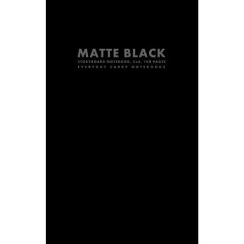 Matte Black Storyboard Notebook 5x8 100 Pages Paperback, Createspace