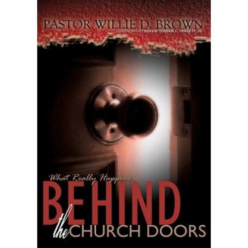 What Really Happens Behind the Church Doors Paperback, Xulon Press