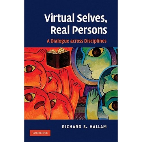 Virtual Selves Real Persons: A Dialogue Across Disciplines Hardcover, Cambridge University Press
