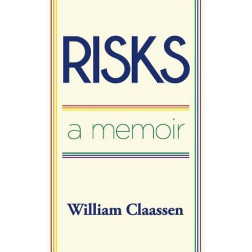 Risks: A Memoir Paperback, Cornel & Williams Publishing