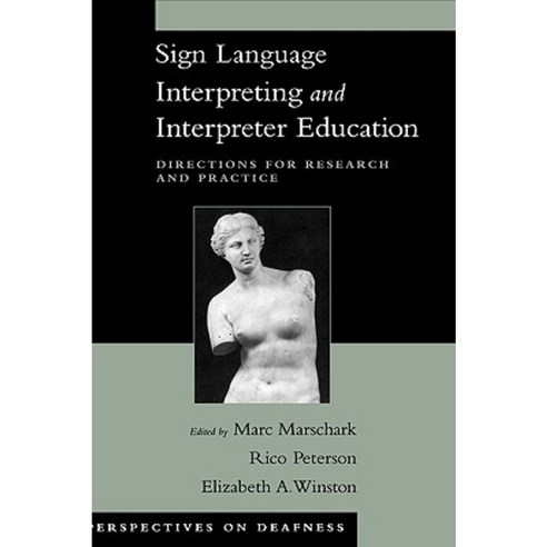Sign Language Interpreting and Interpreter Education: Directions for Research and Practice Hardcover, Oxford University Press, USA