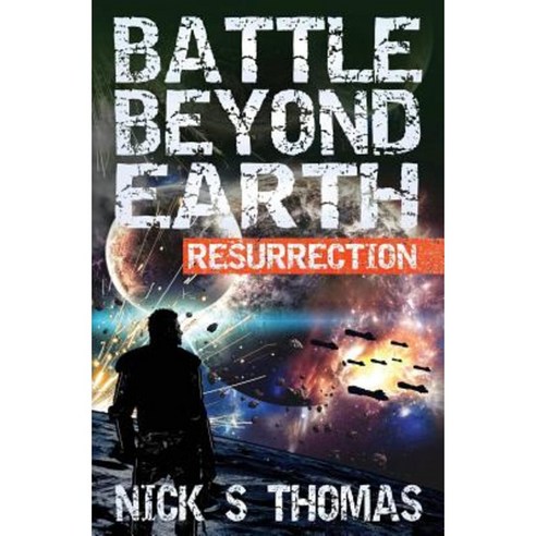 Battle Beyond Earth: Resurrection Paperback, Swordworks