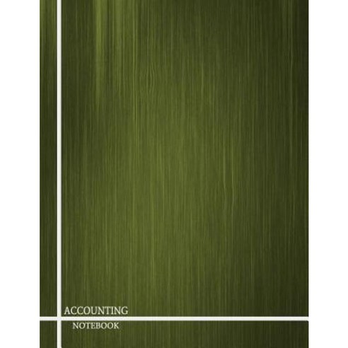 Accounting Notebook: Columnar Ruled Ledger 4 Columns 8.5x11 Inches 144 ...