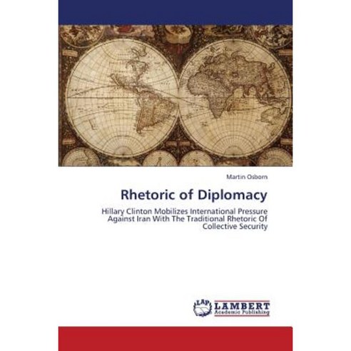 Rhetoric of Diplomacy Paperback, LAP Lambert Academic Publishing