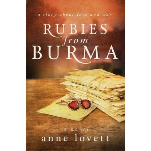 Rubies from Burma Paperback, Anne Lovett