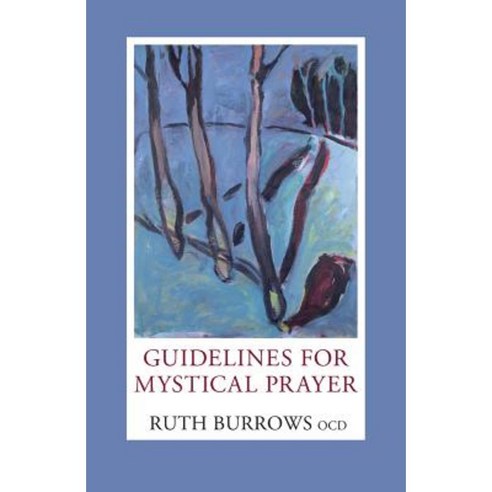Guidelines for Mystical Prayer Paperback, Paulist Press