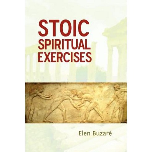 Stoic Spiritual Exercises Paperback, Lulu.com