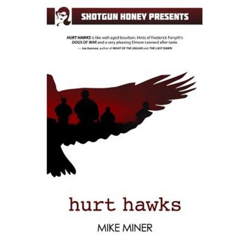 Hurt Hawks Paperback, Shotgun Honey