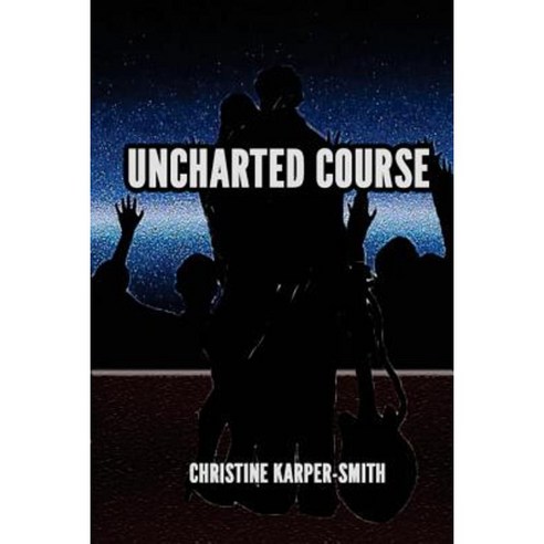 Uncharted Course Paperback, Createspace Independent Publishing Platform