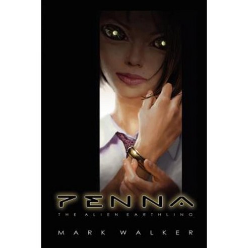 Penna: The Alien Earthling Paperback, Authorhouse
